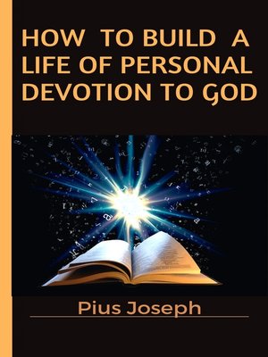 cover image of How to Build a Life of Personal Devotion to God